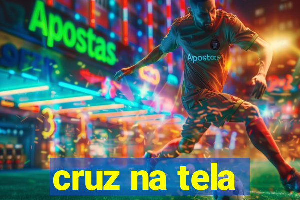 cruz na tela